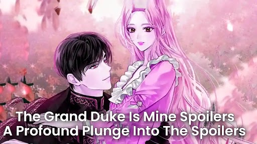 the grand duke is mine spoilers